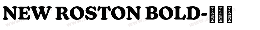 NEW ROSTON BOLD字体转换